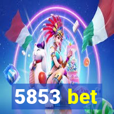 5853 bet